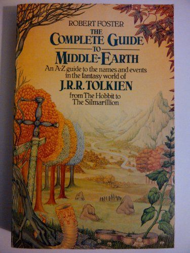 The Complete Guide to Middle-Earth