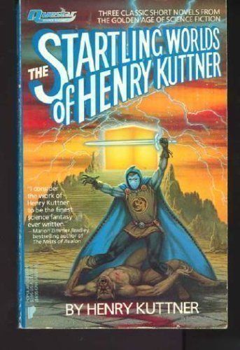 Startling Worlds of Henry Kuttner