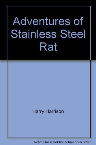 Adventures of Stainless Steel Rat