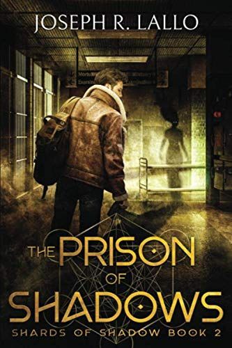 The Prison of Shadows