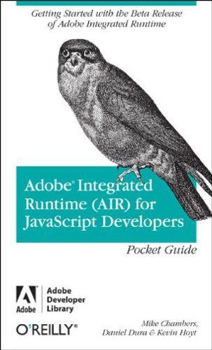 Adobe Integrated Runtime (AIR) for JavaScript developers pocket reference