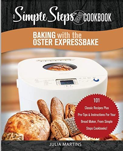 Baking with the Oster Expressbake Bread Machine