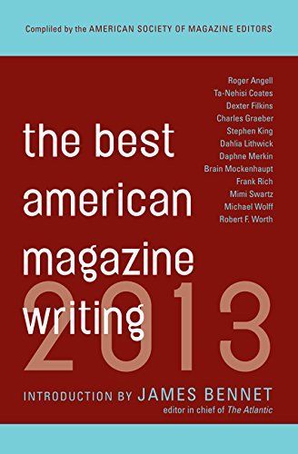 Best American Magazine Writing 2013