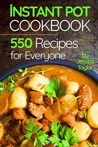 Instant Pot Pressure Cooker Cookbook: