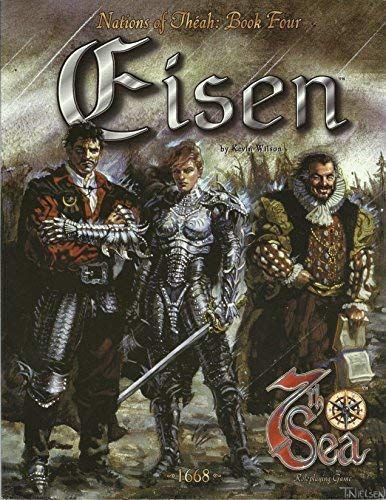 Eisen (7th Sea: Nations of Théah, Book 4)