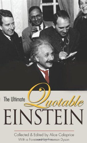 The ultimate quotable Einstein