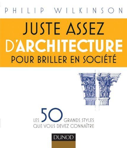 Juste assez d'architecture pour briller en société