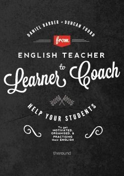 From English Teacher to Learner Coach