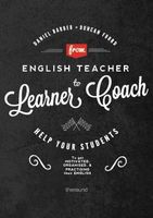 From English Teacher to Learner Coach