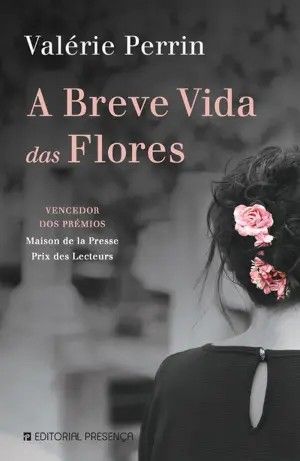 A Breve Vida das Flores