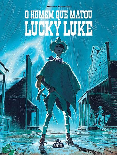 O homem que matou Lucky Luke