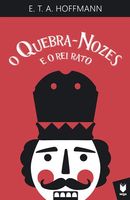 O Quebra-Nozes e o Rei Rato