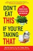 Don't eat this if you're taking that