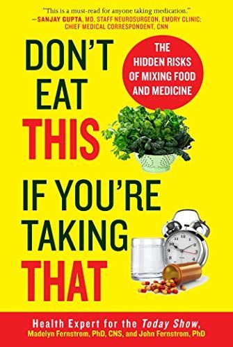 Don't eat this if you're taking that