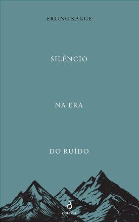 Silêncio na Era do Ruído