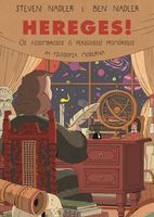 Hereges! Os assombrososprimórdios da Filosofia moderna