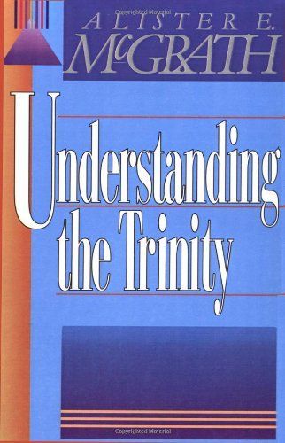 Understanding the Trinity