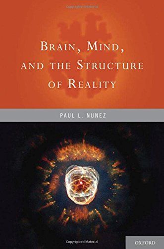 Brain, mind, and the structure of reality