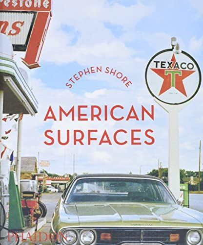 Stephen Shore : American Surfaces