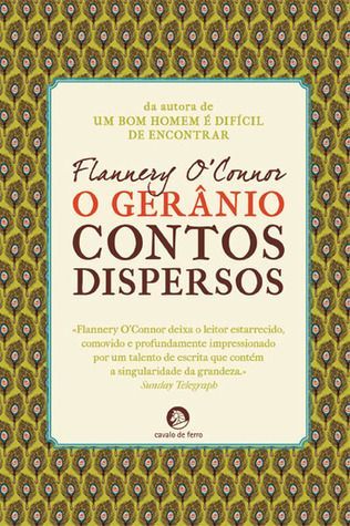 O Gerânio - Contos Dispersos