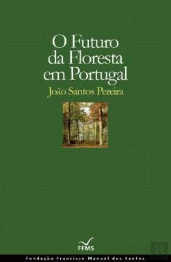O futuro da floresta em Portugal