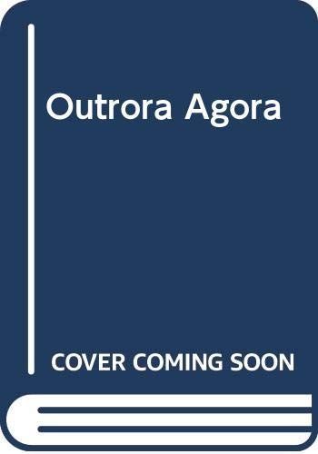 Outrora agora