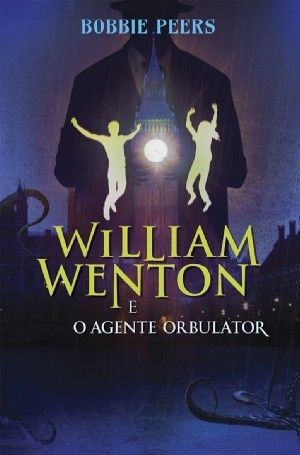 William Wenton e o Agente Orbulator