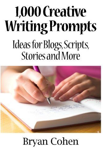 1,000 Creative Writing Prompts