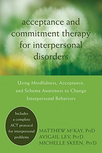 Acceptance and commitment therapy for interpersonal problems