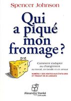 Qui a piqué mon fromage ?