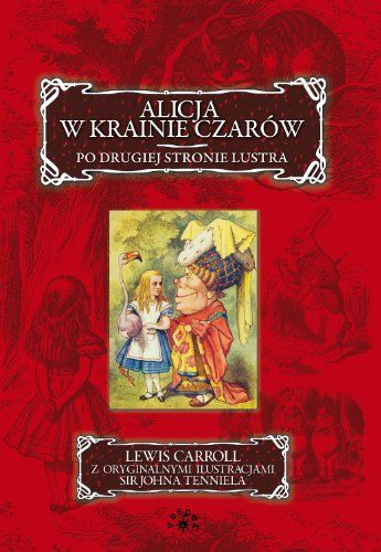 Alicja w krainie czarow Po drugiej stronie lustra