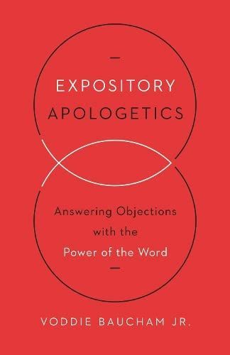 Expository Apologetics