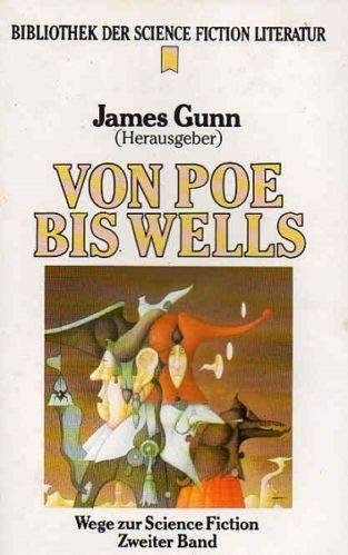 Von Poe bis Wells (Wege zur Science Fiction, #2)