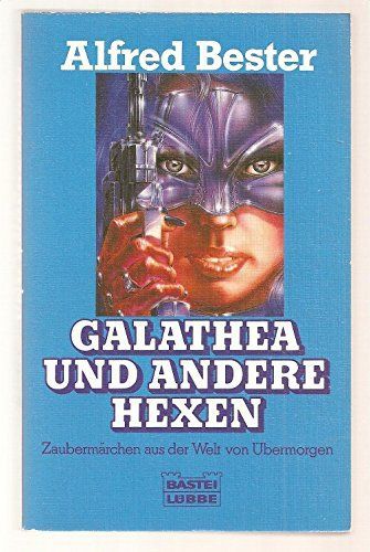 Galathea und andere Hexen