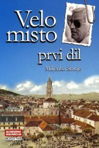 Velo misto, prvi dil