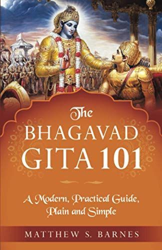 The Bhagavad Gita 101