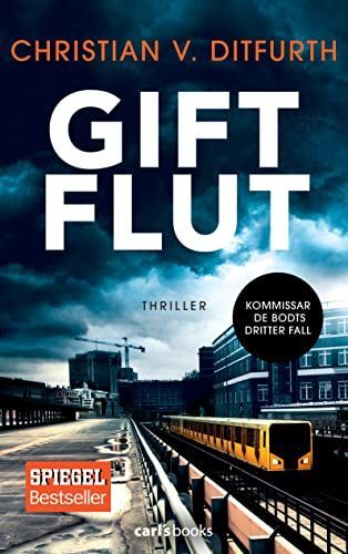 Giftflut : Thriller : [Kommissar de Bodts dritter Fall]
