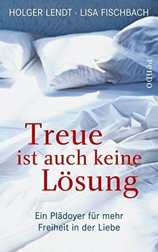 Treue ist auch keine Lösung