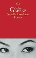 Der stille Amerikaner.