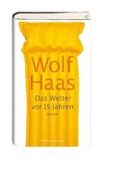 Das Wetter vor 15 Jahren: Roman