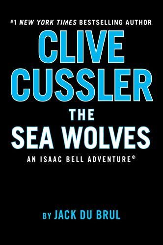 Clive Cussler's The Sea Wolves