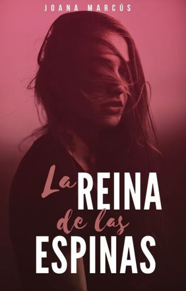 La Reina de las Espinas