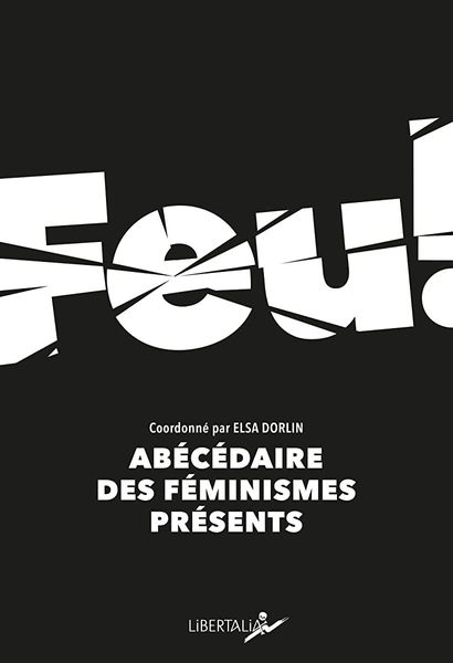 Feu, abécédaire des féminismes présents