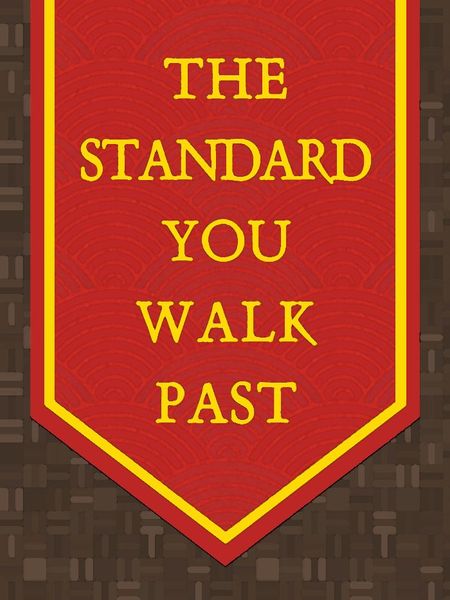 The Standard You Walk Past