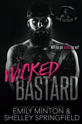 Wicked Bastard (Grim Bastards MC Book 5)