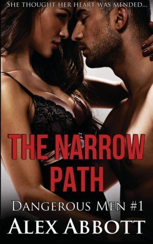 The Narrow Path - The Dangerous Men #1