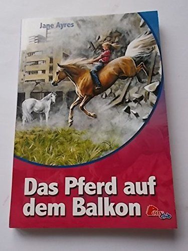 Das Pferd auf dem Balkon