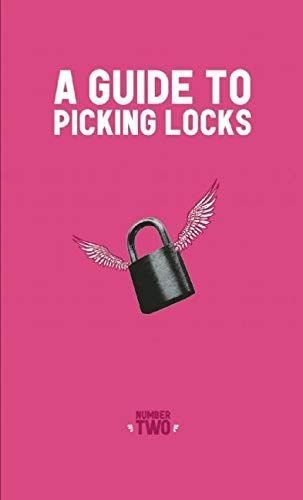Guide to Picking Locks