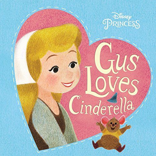 Gus Loves Cinderella (Disney Princess)