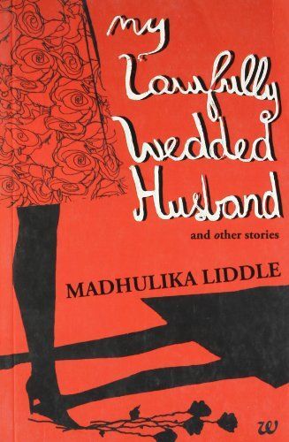 My Lawfully Wedded Husband and Other Stories